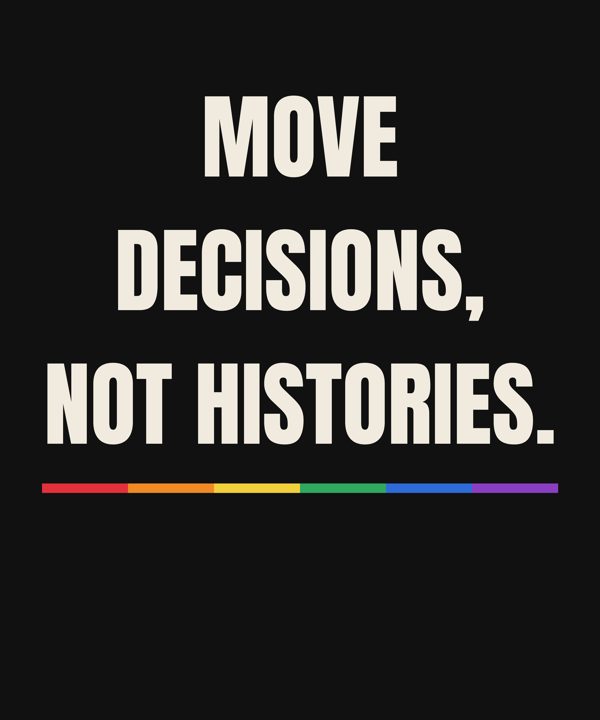 Move decisions, not histories, front